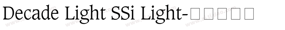 Decade Light SSi Light字体转换